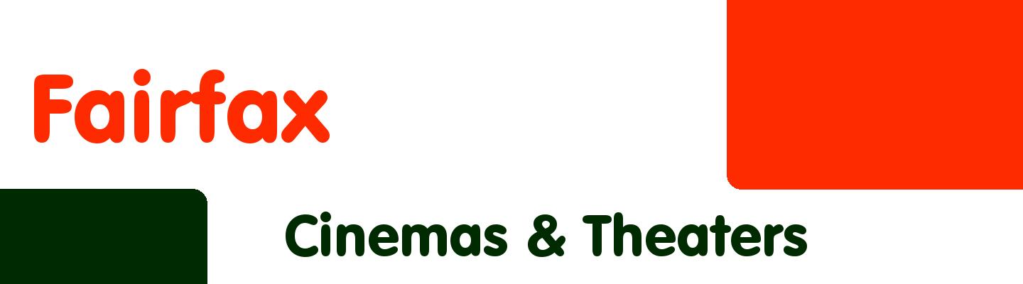 Best cinemas & theaters in Fairfax - Rating & Reviews